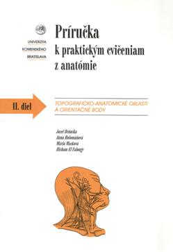 Príručka k praktickým cvičeniam z anatómie - II. diel