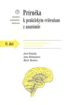 Príručka k praktickým cvičeniam z anatómie IV. diel