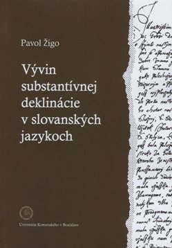 Vývin substantívej deklinácie v slovanských jazykoch