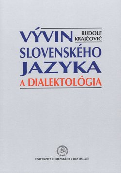 Vývin slovenského jazyka a dialektológia