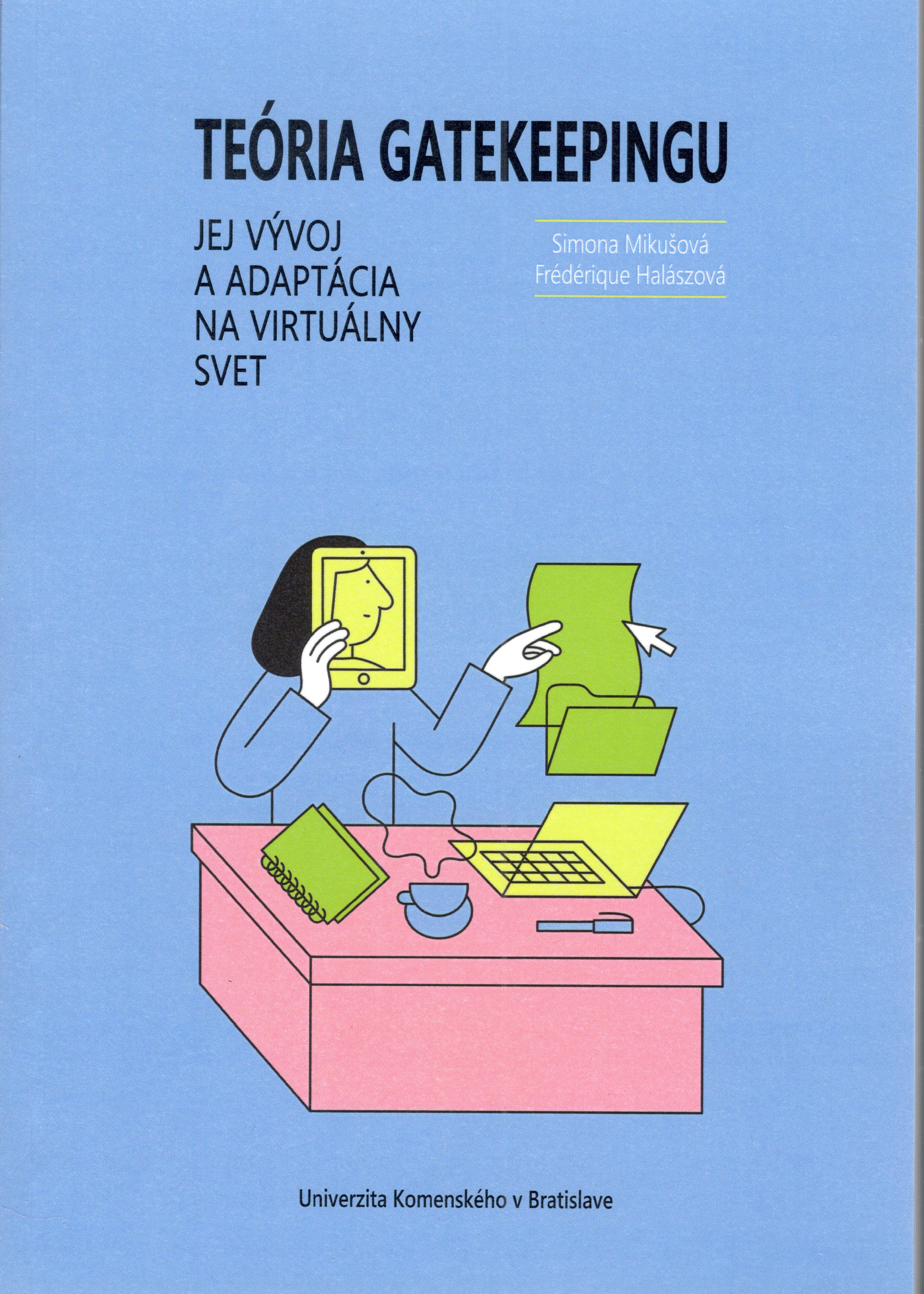 Teória gatekeepingu jej vývoj a adaptácia na virtuálny svet