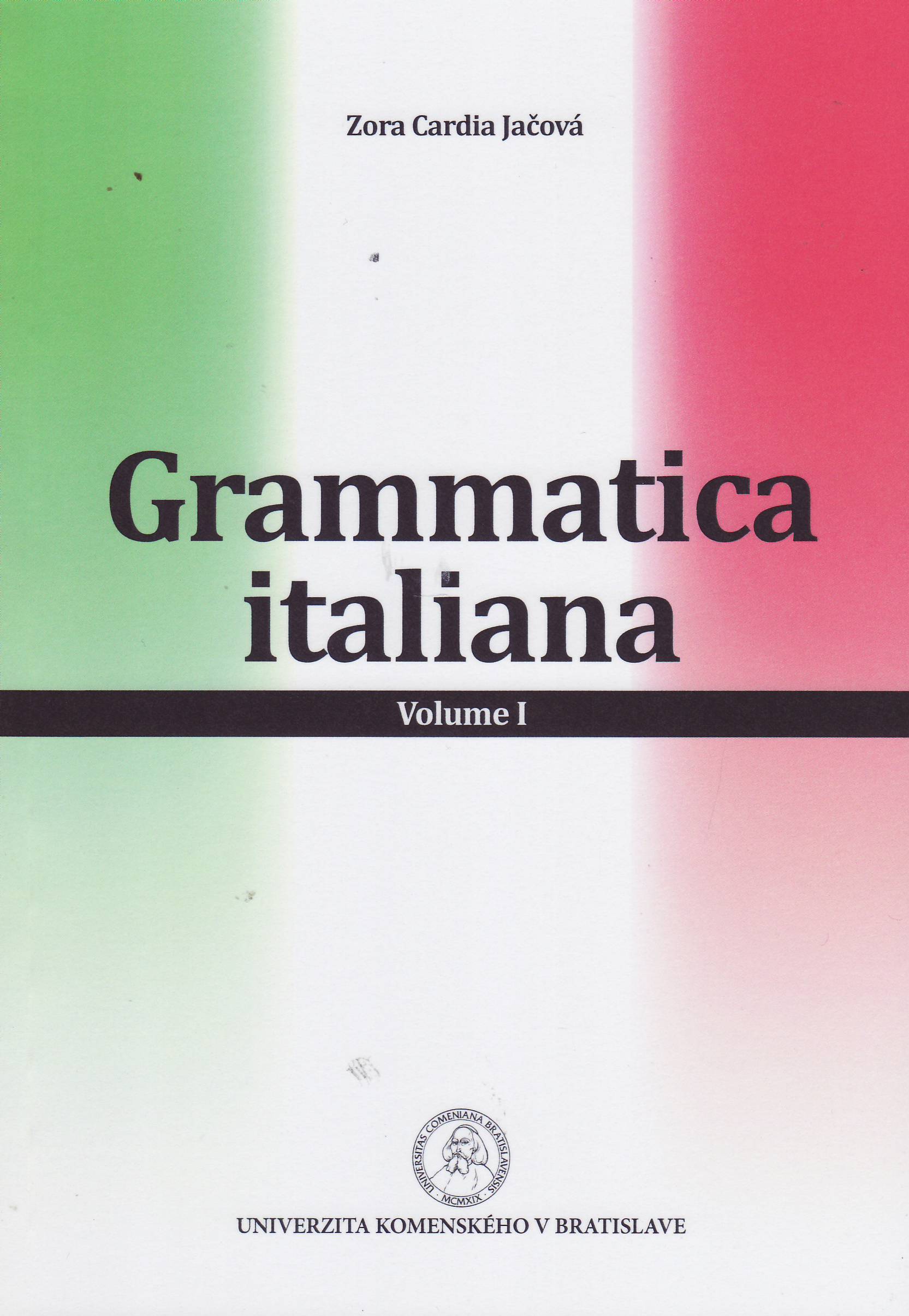 Grammatica italiana : Volume I