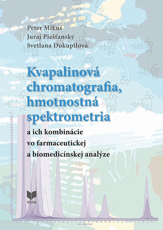 Kvapalinová chromatografia, hmotnostná spektometria a ich kombinácie vo farmaceutickej a biomedicíns