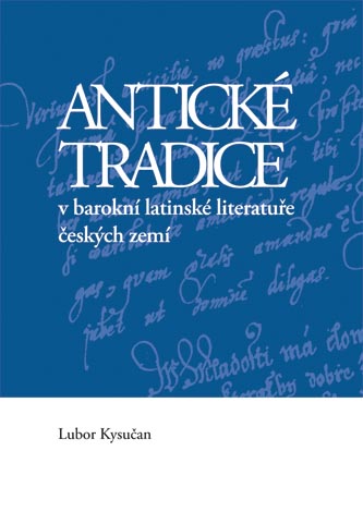 Antické tradice v barokní latinské literatuře českých zemí