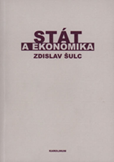 Stát a ekonomika (Příspěvek k teorii hospodářské politiky)