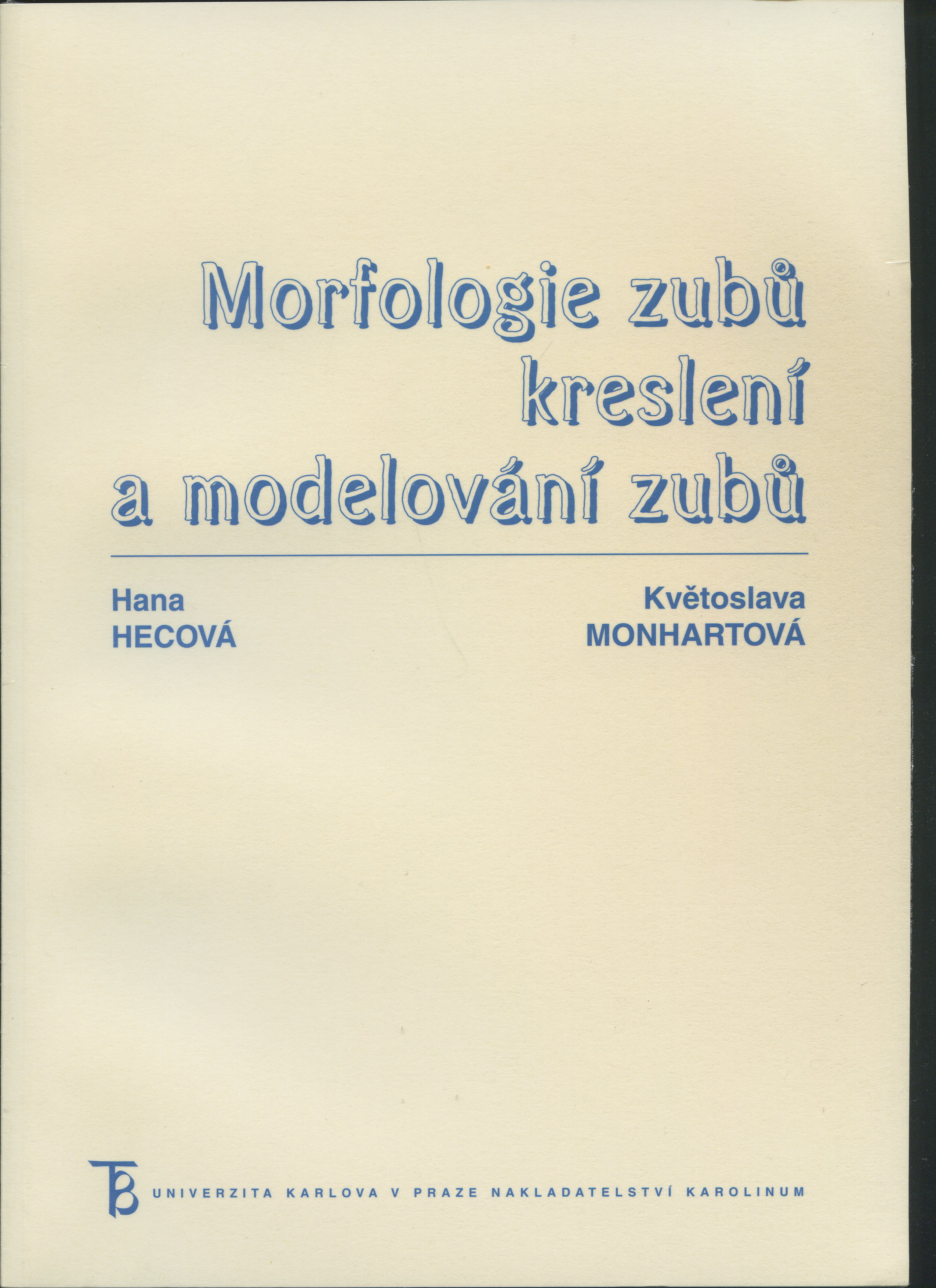 Morfologie zubů, kreslení a modelování zubů