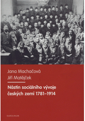 Nástin sociálního vývoje českých zemí 1781-1914