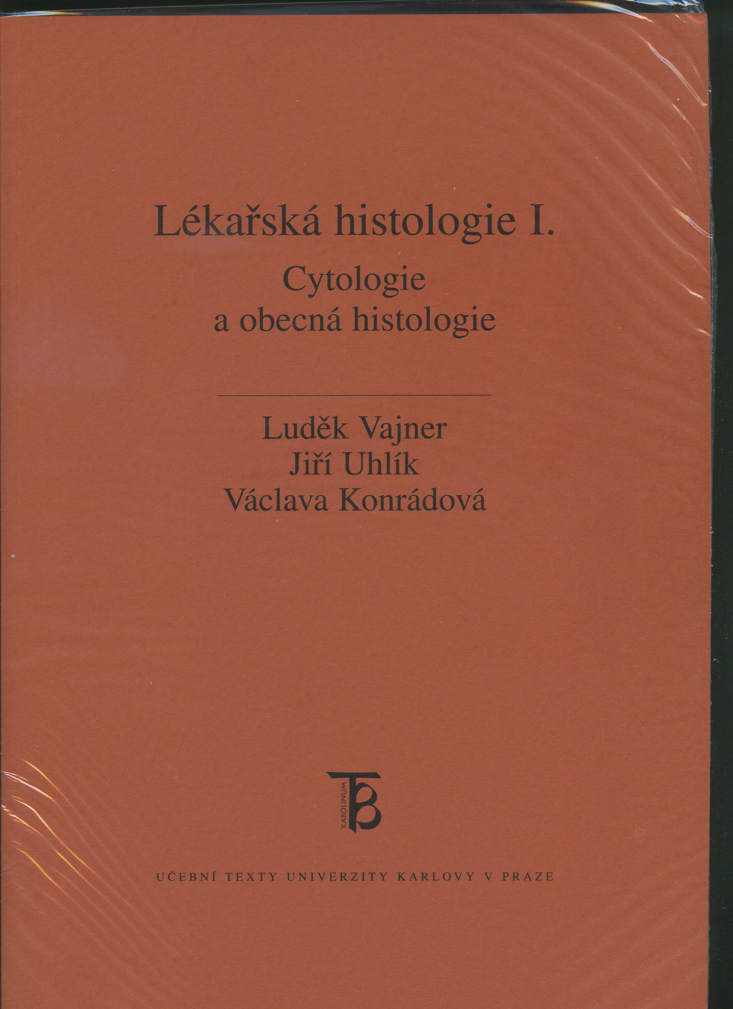 Lékařská histologie 1. Cytologie a obecná histologie