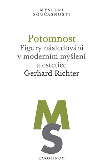 Potomnost - Figury následování v moderním myšlení a estetice