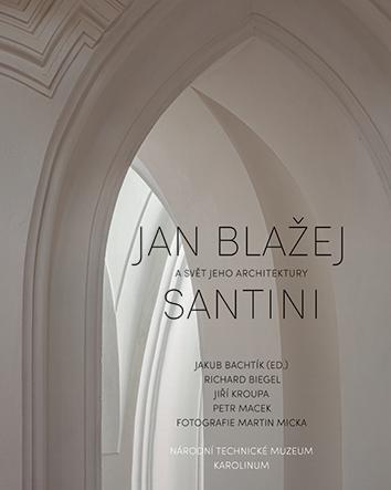 Jan Blažej Santini a svět jeho architekt