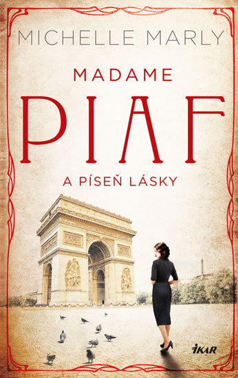 Madame Piaf a píseň lásky