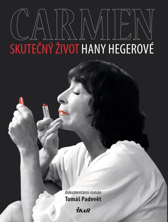 Carmen Skutečný život Hany Hegerové