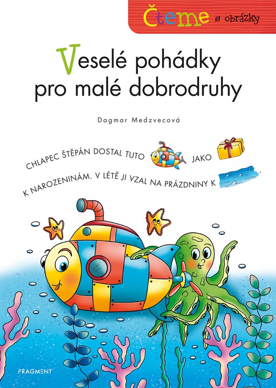 Čteme s obrázky Veselé pohádky pro malé dobrodruhy