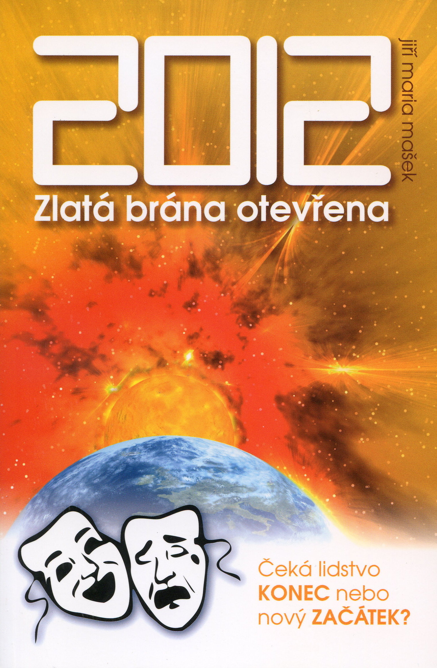 2012 - Zlatá brána otevřena