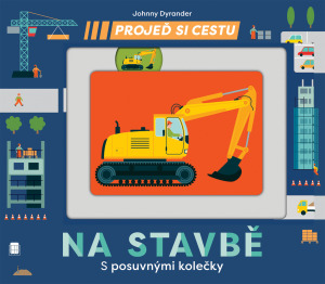 Projeď si cestu  Na stavbě