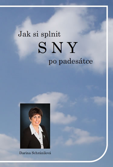 Jak si splnit SNY po padesátce