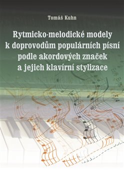 Rytmicko-melodické modely k doprovodu populárních písní podle akordových značek a její klavírní styl