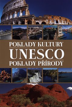 Unesco - poklady kultury/poklady přírody