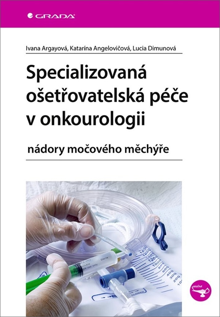 Specializovaná ošetřovatelská péče v onkourologii