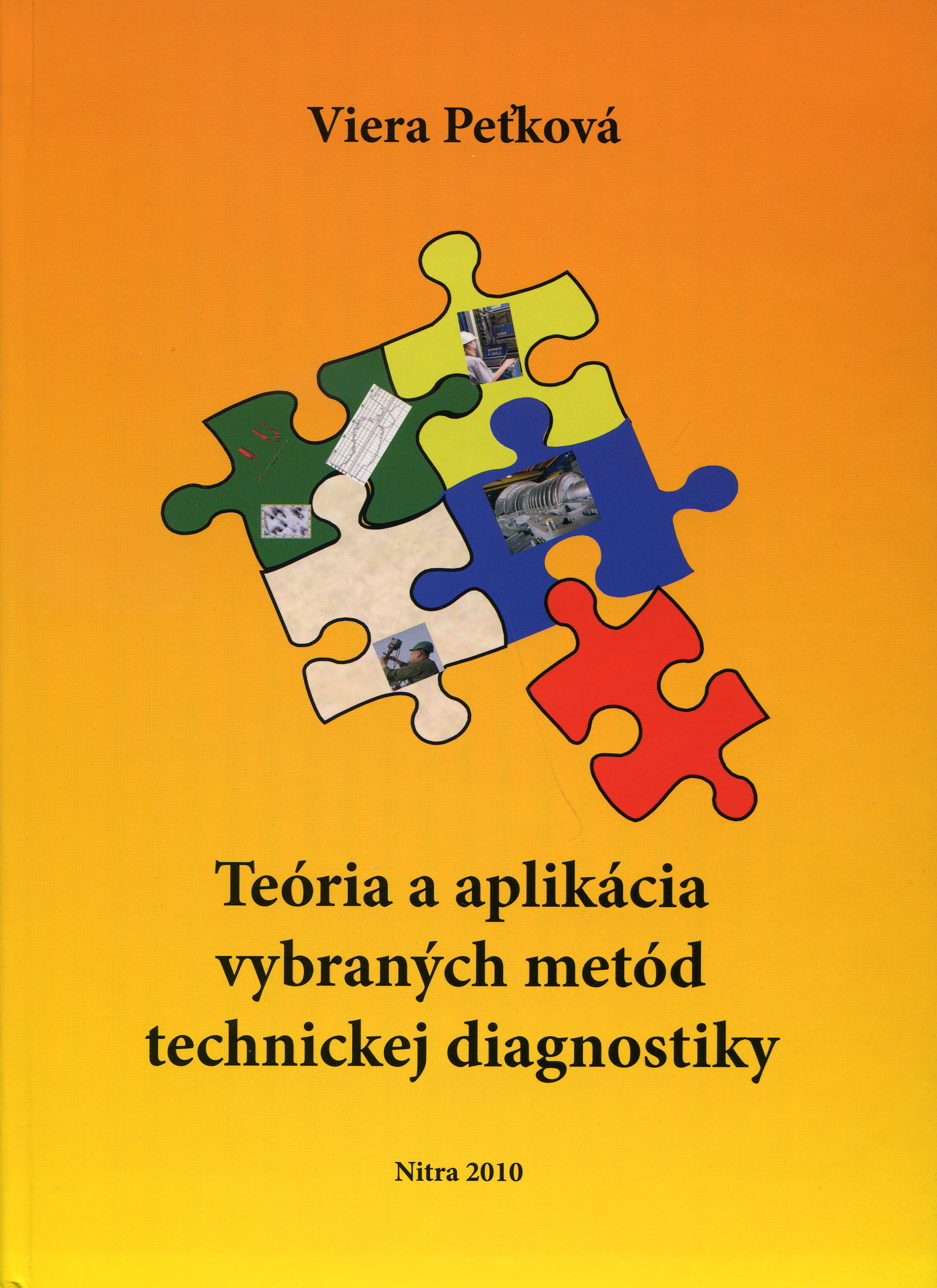 Teória a aplikácia vybraných metód technickej diagnostiky