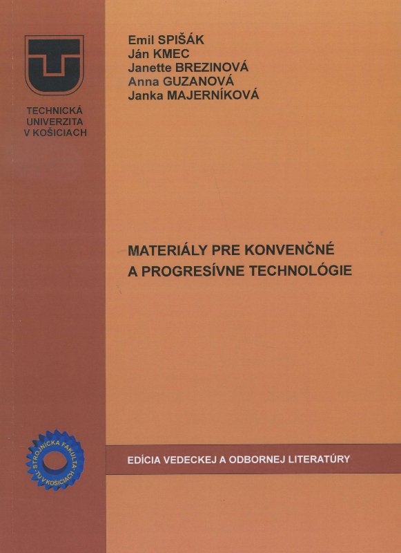 Materiály pre konvenčné a progresívne technológie