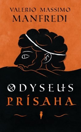 Odyseus Prísaha - Séria Odyseus 1. diel