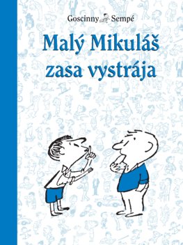 Malý Mikuláš zasa vystrája - Séria Malý Mikuláš 6. kniha