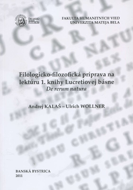 Filologicko-filozofická príprava na lektúru 1. knihy Lucretiovej básne De Rerum natura