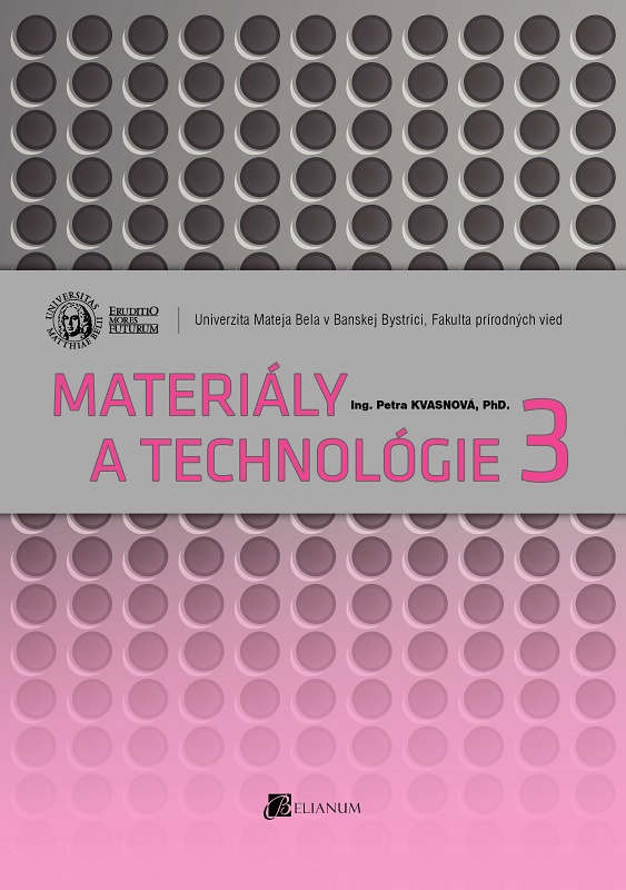 Materiály a technológie 3