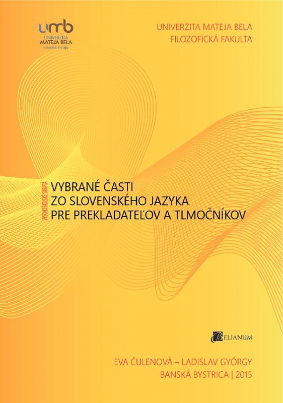 Vybrané časti zo slovenského jazyka pre prekladateľov a tlmočníkov