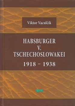 Habsburger v. Tschechoslowakei 1918-1938