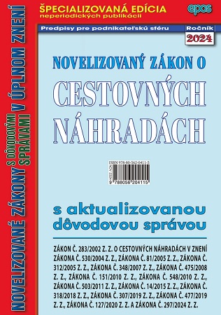 Novelizovaný zákon o cestovných náhradách s aktualizovanou dôvodovou správou v úplnom znení (NZ 23/2