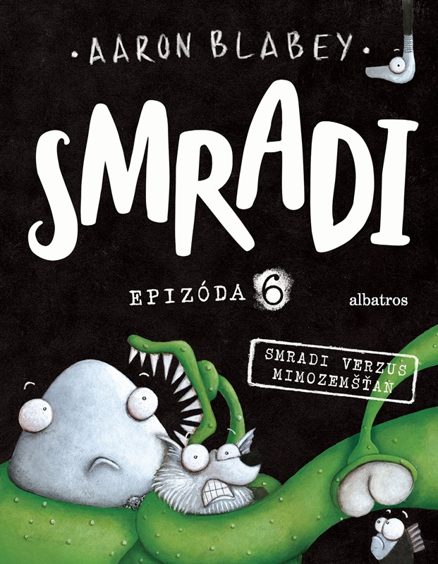 Smradi verzus mimozemšťan - Séria Smradi Epizóda 6