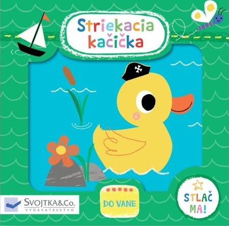 Striekacia kačička