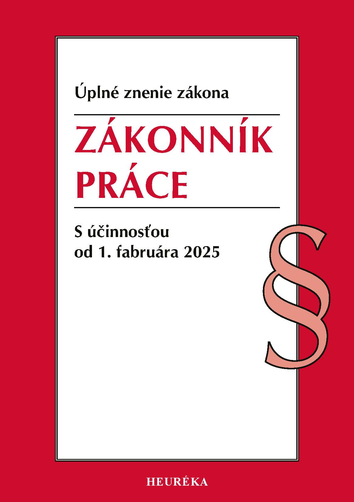 Zákonník práce.  1. vyd., 2/2025