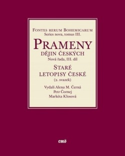Prameny dějin českých / Nová řada III. díl - Staré letopisy české (2. svazek)
