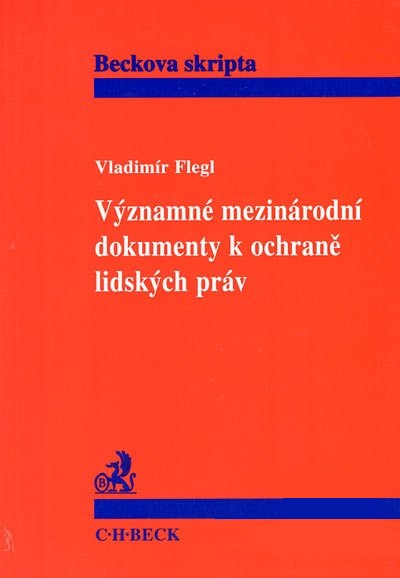 Významné mezinárodní dokumenty k ochraně lidských práv