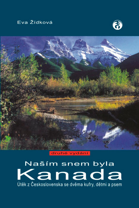 Našim snem byla Kanada