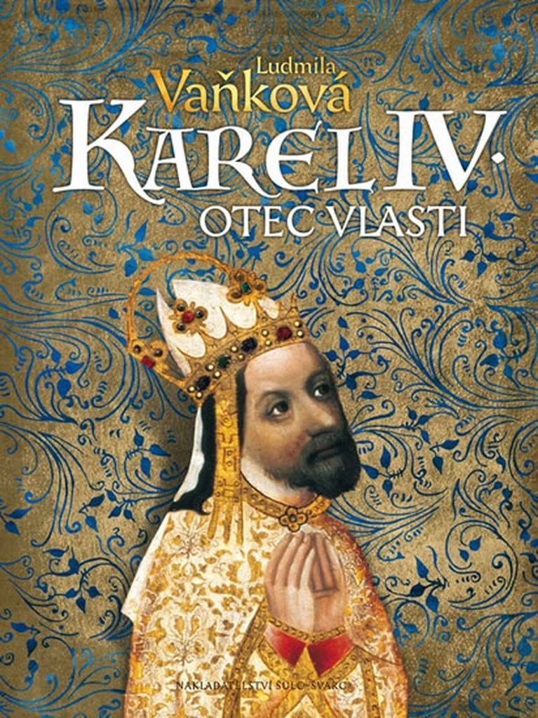 Karel IV. Otec vlasti