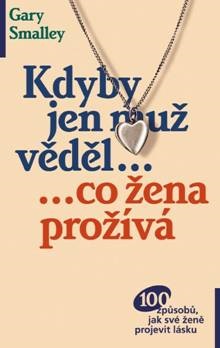 Kdyby jen muž věděl..., co žena prožívá