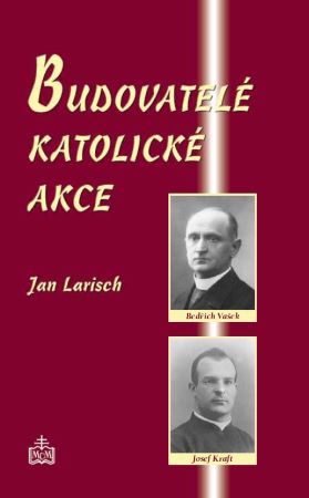 Budovatelé katolické akce