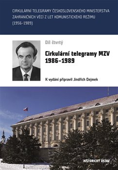 Cirkulární telegramy MZV 1986-1989, díl čtvrtý