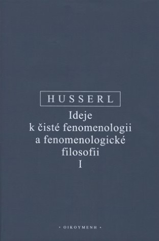 Ideje k čisté fenomenologii a fenomenologické filosofii I.