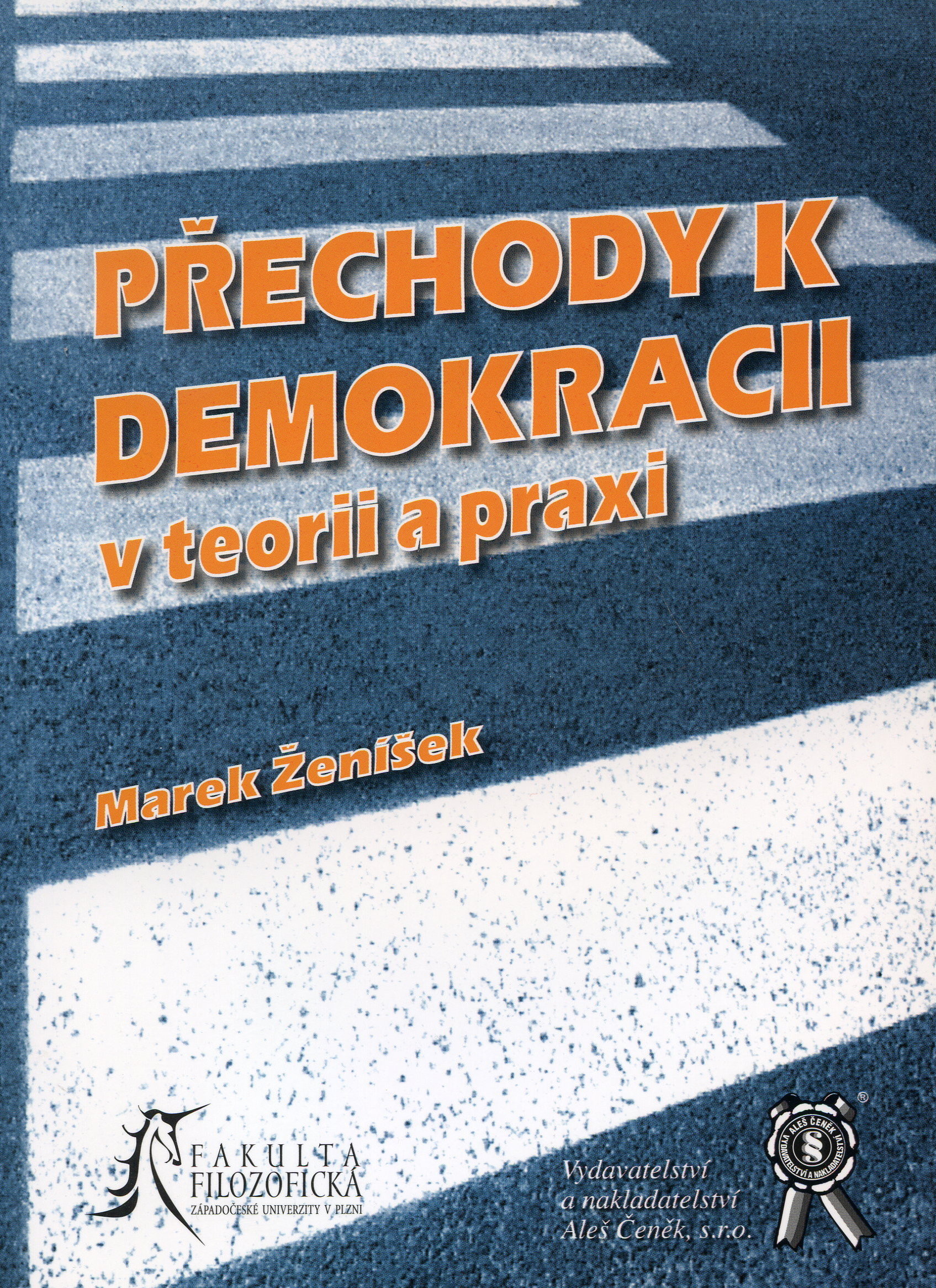 Přechody k demokracii v teorii a praxi