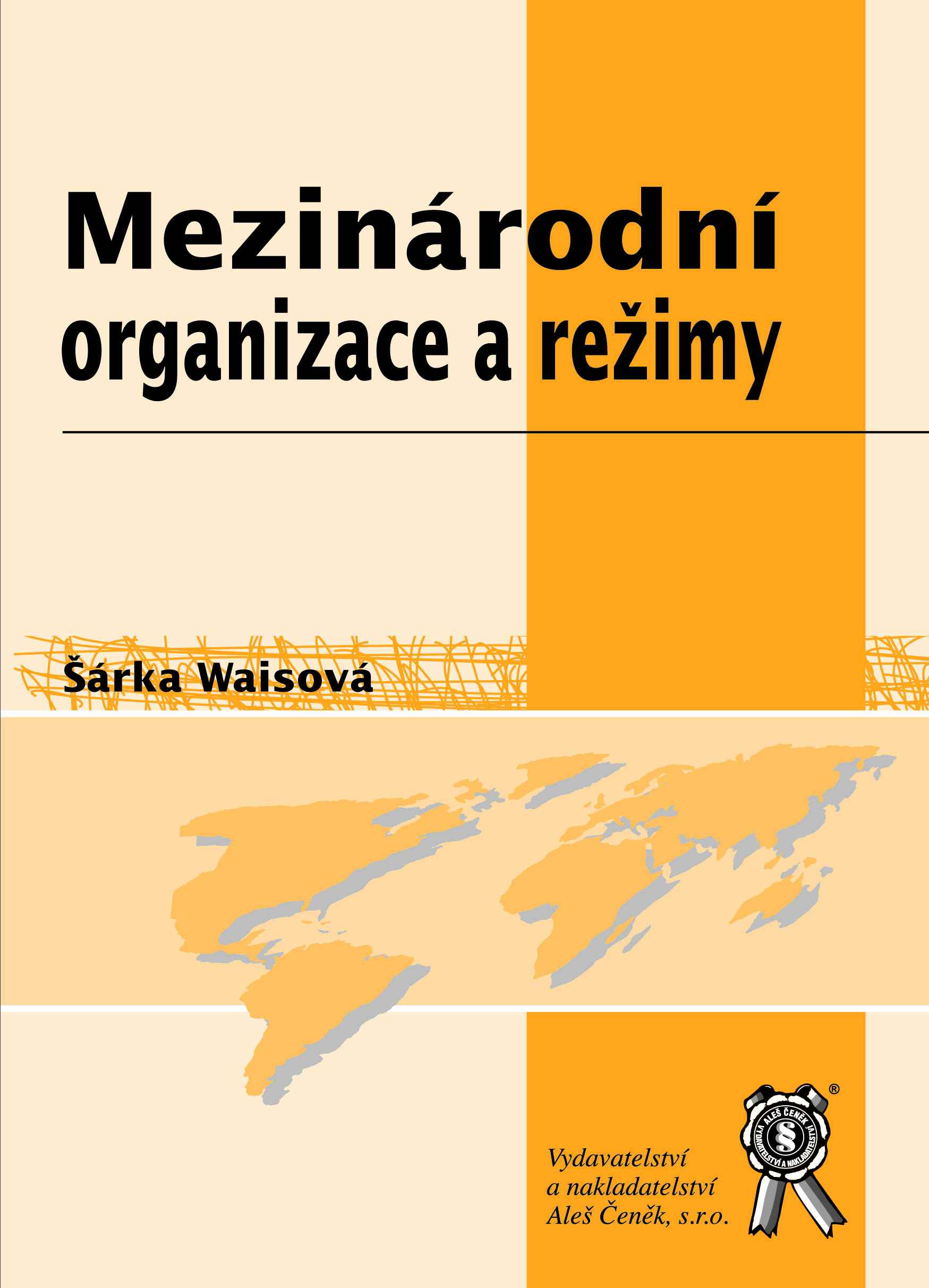 Mezinárodní organizace a režimy