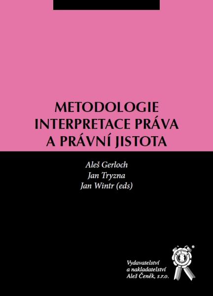 Metodologie interpretace práva a právní jistota