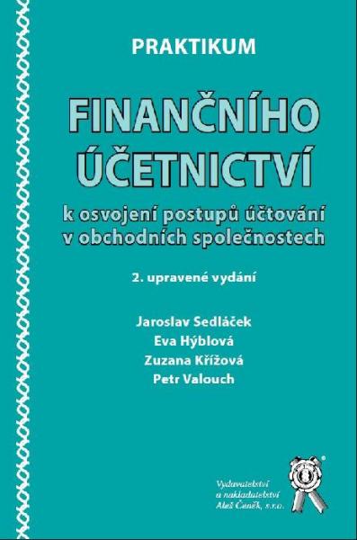 Praktikum finančního účetnictví k osvojení postupů účtování v obch. společnostech