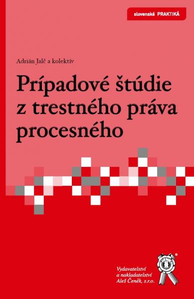 Prípadové štúdie z trestného práva procesného