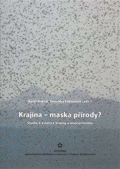 Krajina – maska přírody?