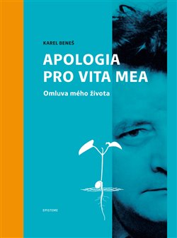 Apologia pro vita mea: Karel Beneš